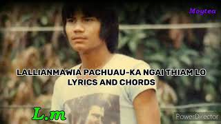 Lallianmawia Pachuau-Ka ngai thiam lo|Lyrics & Chords