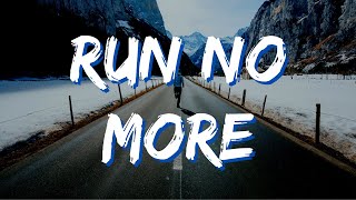 RUN NO MORE(Lyrics)🎵 - The Talbott Brothers