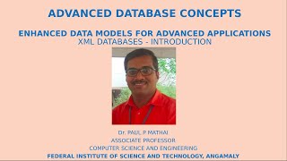 ADVANCED DATABASE CONCEPTS-PART 5(Enhanced Data Models for Advanced Application-XML DATABASES)