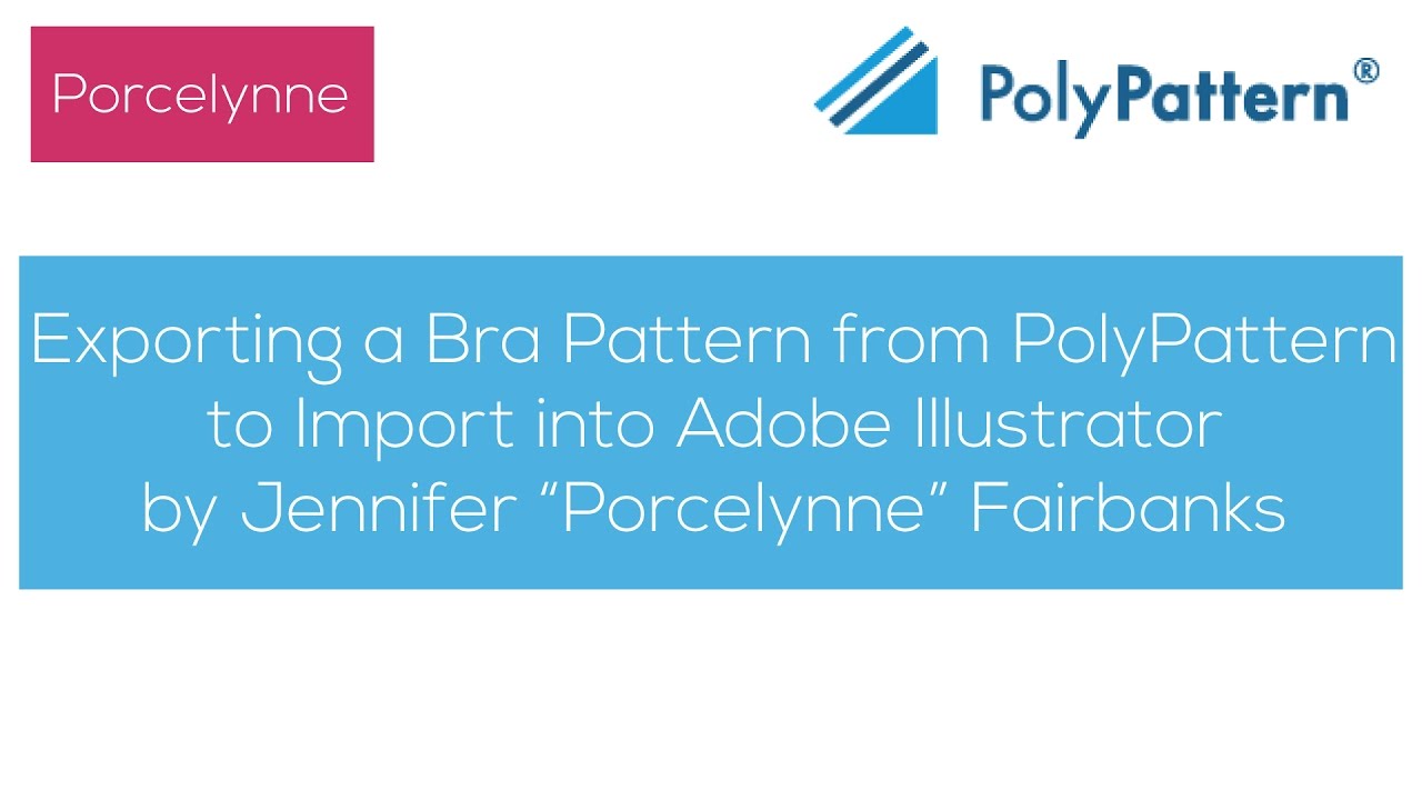 Exporting A Bra Pattern From Polypattern Software For Use In Adobe