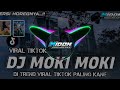 dj moki moki trend ipan viral tiktok paling kane terbaru