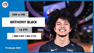 ANTHONY BLACK 14 PTS vs DEN 19 Jan 24-25 ORL Highlights