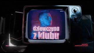 Sequento - Dziewczyno z Klubu (Official Lyric Video)