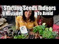 Spring Garden Starting Seeds Indoors - 6 Mistakes to Avoid /  Spring Garden Series #1