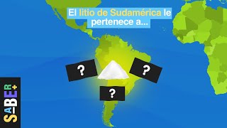 El litio de Sudamérica le pertenece a...