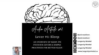 Lever #1: Sleep — An overview of sleep, its four sub-levers and simple practices for better sleep.