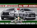 All New Avanza Vs New Xpander | Mana Yang Unggul?!