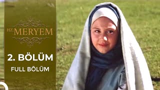 Hz. Meryem | 2. Bölüm