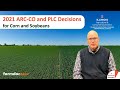 2021 ARC-CO and PLC Decisions for Corn and Soybeans