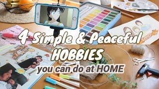 4 SIMPLE \u0026 PEACEFUL Hobbies You Can Do at Home| Relaxing Self-care Hobbies to Try 2021|Slow living