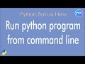 Run python program from command line | Python Beginners Tutorial | An IT Professional