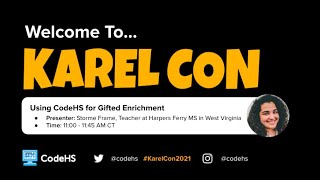 Karel Con 2021: Using CodeHS for Gifted Enrichment