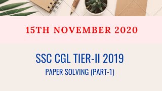 How to approach mains questions || SSC CGL TIER-II 2019 (15 Nov 2020) Question Paper Discussion!