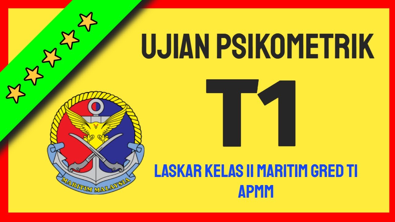 Tips Ujian Psikometrik Laskar Kelas II Maritim Gred T1, APMM Agensi ...