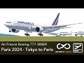 Paris 2024 SPECIAL | Tokyo to Paris | Air France Boeing 777-300ER