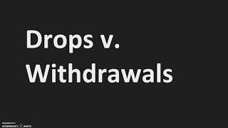 Drops v. Withdrawals