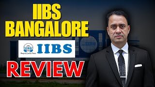 Honest Review of IIBS Bangalore 2025: Placements, Campus Life, Fees \u0026 More!