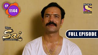 Sadashiv's Plan | Mere Sai - Ep 1144 | Full Episode | 31 May 2022