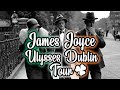 James Joyce Ulysses Dublin Tour 🍀