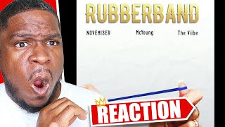 THIS SONG FIRE!!! NOVEM13ER \u0026 McYoung - Rubberband Ft. The Viibe - REACTION