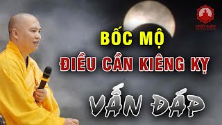 Bốc mộ cho người nhà có cần kiêng kỵ gì không? Thượng Tọa Thích Đạo Thịnh | Phật giáo Việt Nam