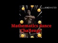 Mathematics dance challenge