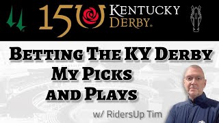Kentucky Derby 150: Winning Bets and Plays Revealed!
