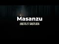 Ninety6 ft Saintfloew - Masanzu (Lyrics)