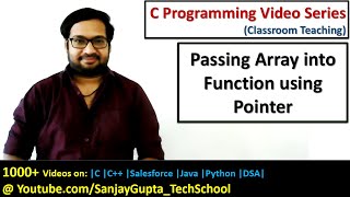 Passing array into function using pointer in C language | C programming video tutorials series