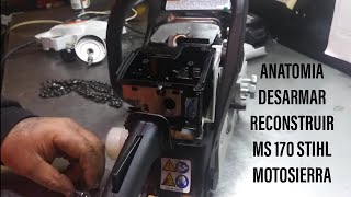 RDMJ2.V.#6.ANATOMIA DESARMAR RECONSTRUIR MS 170 STIHL MOTOSIERRA