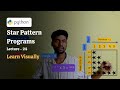 Star Pattern Programs in Python​/Lecture - 24/Beginner Python Tutorial Course for Web Development