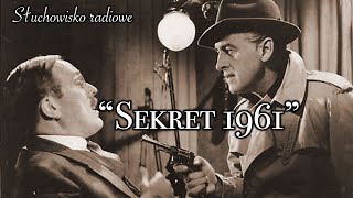 Sekret 1961 | Słuchowisko radiowe