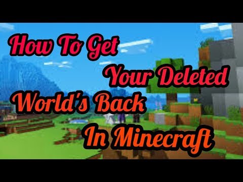How To Get Your Deleted Worlds Back In Minecraft Pe How To Get Your Deleted Worlds Back In Minecraft Pe