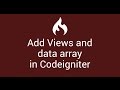 3 How to create view and add data array in codeigniter 3