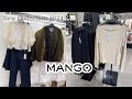 💗MANGO WOMEN’S NEW💕WINTER COLLECTION OCTOBER 2024 / NEW IN MANGO HAUL 2024🌷