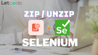 How to Zip - Unzip File - Folder | Selenium | Java | LetCode