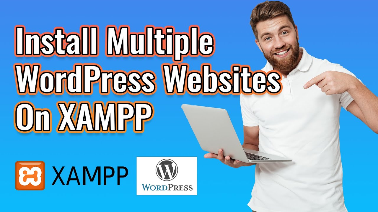 Install WordPress In XAMPP | Create Multiple WordPress Website On ...