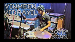 Vinmeen vidhayil drum and vocal cover by FT. Ranjith