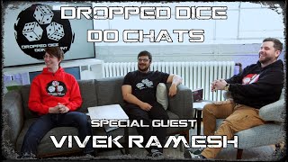 Dropped Dice Do Chats - Special Guest: Vivek Ramesh!!!! - from Dropped Dice Don’t Count