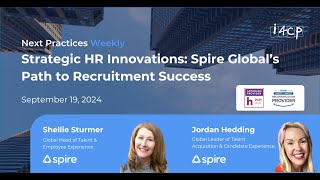 Strategic HR Innovations: Spire Global’s Path to Recruitment Success