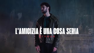 Revman - L'Amicizia È Una Cosa Seria (Official Video)