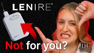 7 Reasons You Are NOT A Good Candidate For Lenire