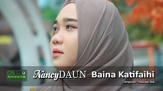 Baina Katifaihi - NancyDAUN (Official Music Video)