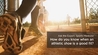 How do you know when an athletic shoe is a good fit?