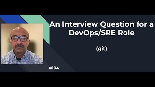 DevOps SRE Interview Question 104 How to Resolve git rebase or merge conflicts