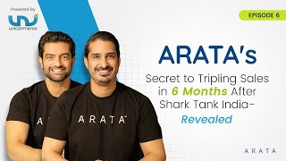 From Shark Tank India to Rapid Expansion: ARATA’s Success with Unicommerce! | Ep - 6