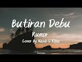 Butiran Debu - Rumor (Cover By Mario G Klau) | Lirik Lagu