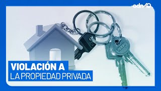 ¡Violación a los derechos! Multas de 10 mil pesos si no reportas tu propiedad PRIVADA