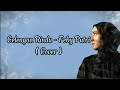 CELENGAN RINDU lirik (Fiersa Besari) COVER BY FEBY PUTRI🥀