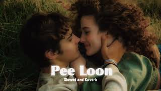 Pee Loon (𝗦𝗹𝗼𝘄𝗲𝗱 𝗮𝗻𝗱 𝗥𝗲𝘃𝗲𝗿𝗯)